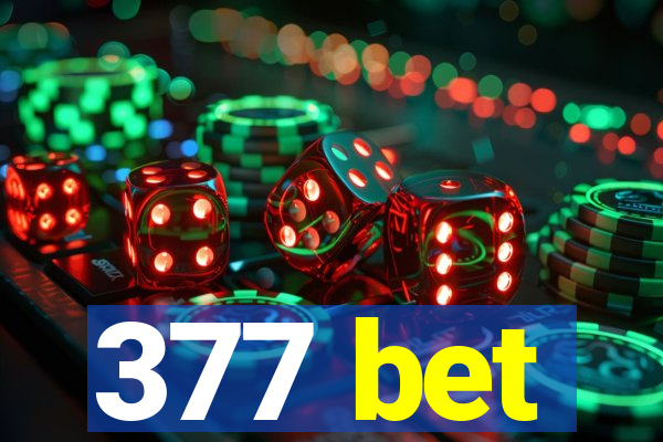 377 bet