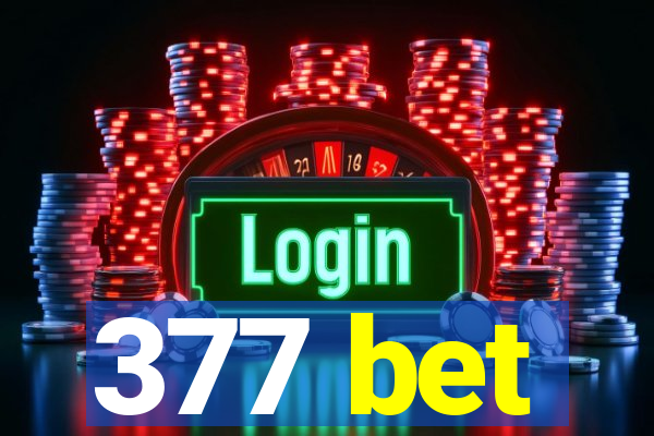 377 bet