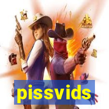 pissvids