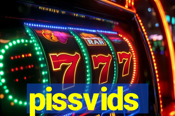 pissvids