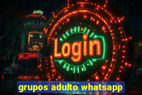 grupos adulto whatsapp