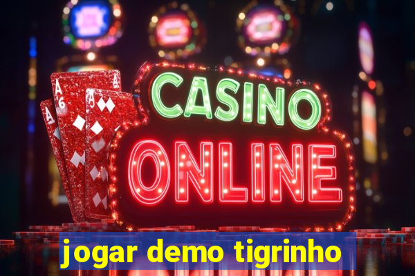 jogar demo tigrinho