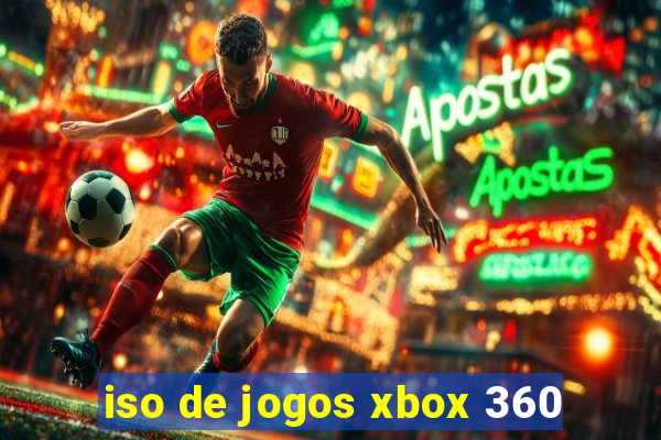 iso de jogos xbox 360