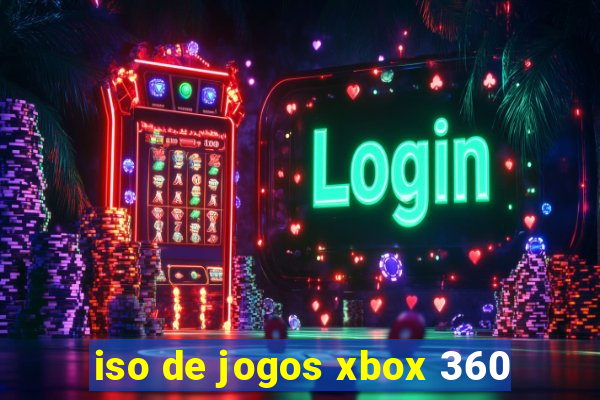 iso de jogos xbox 360