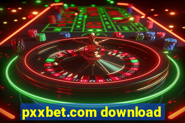 pxxbet.com download