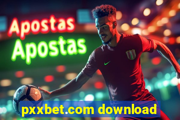 pxxbet.com download