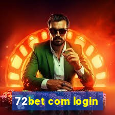 72bet com login