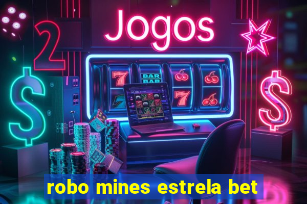 robo mines estrela bet