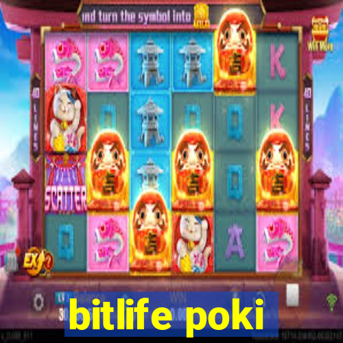 bitlife poki