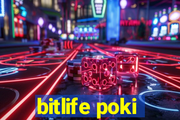 bitlife poki