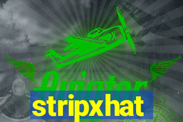 stripxhat