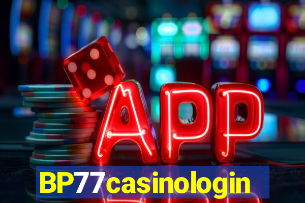 BP77casinologin