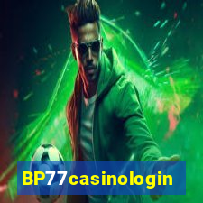 BP77casinologin