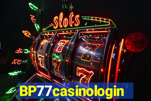 BP77casinologin