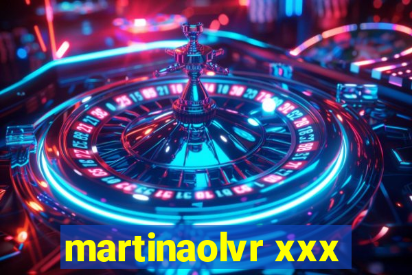 martinaolvr xxx