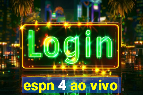 espn 4 ao vivo