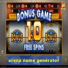 arena name generator