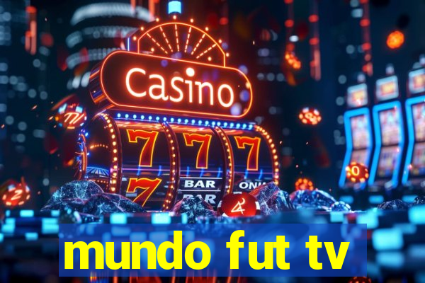 mundo fut tv