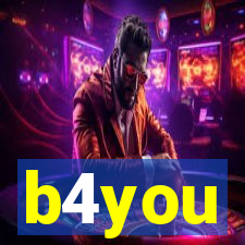 b4you