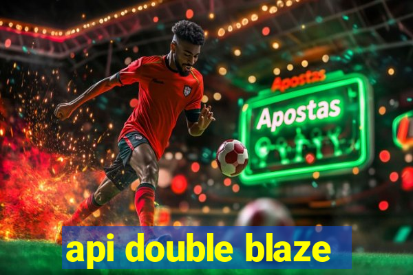 api double blaze