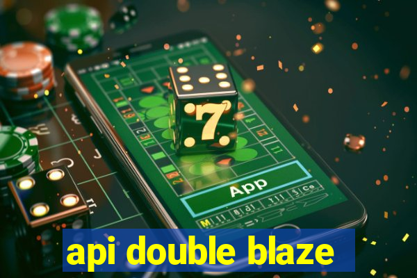 api double blaze