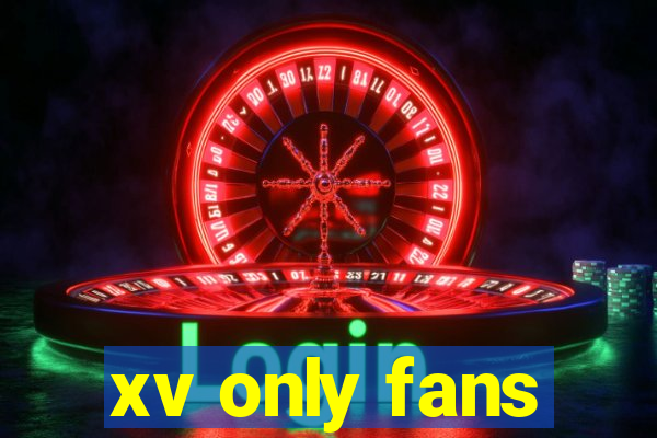 xv only fans