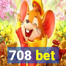 708 bet