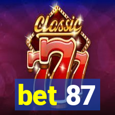 bet 87