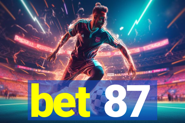 bet 87