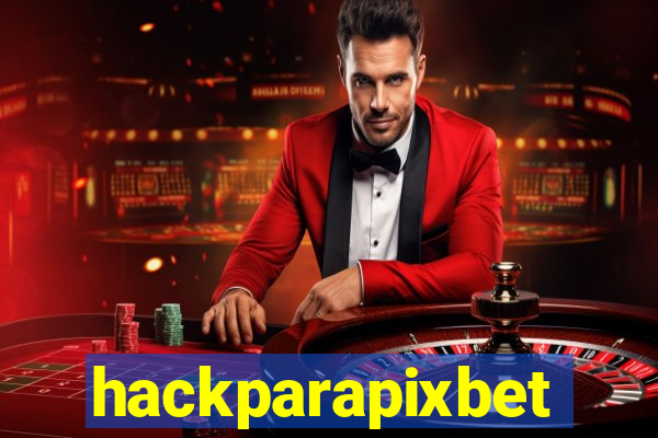 hackparapixbet