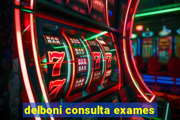 delboni consulta exames