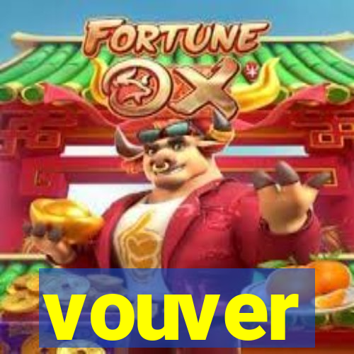 vouver