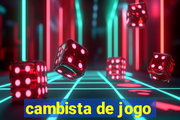 cambista de jogo