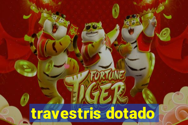 travestris dotado