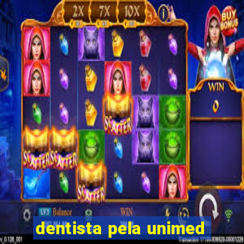 dentista pela unimed