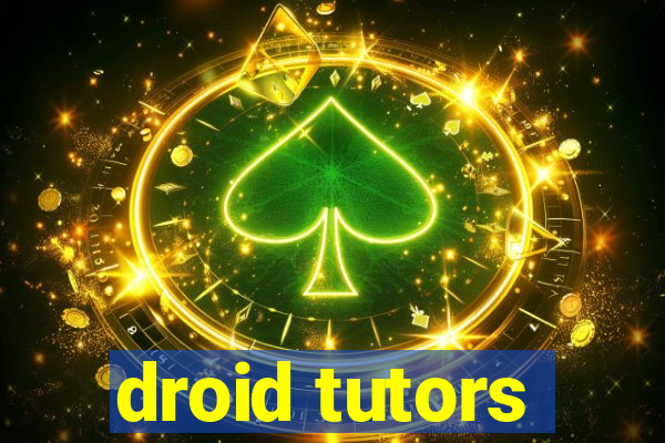 droid tutors