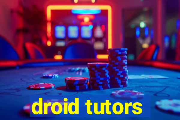 droid tutors