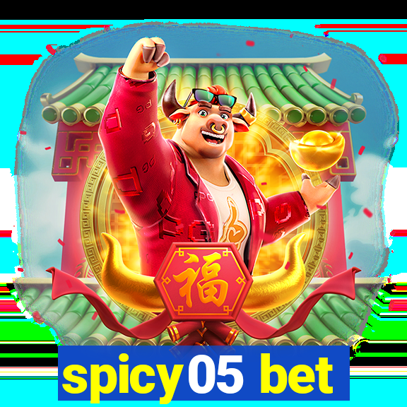 spicy05 bet