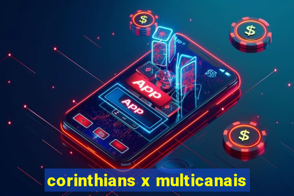 corinthians x multicanais