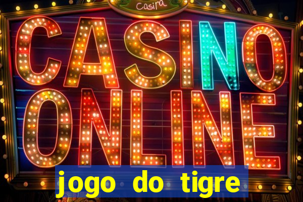 jogo do tigre minimo 5 reais