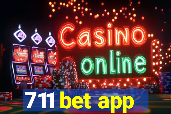 711 bet app