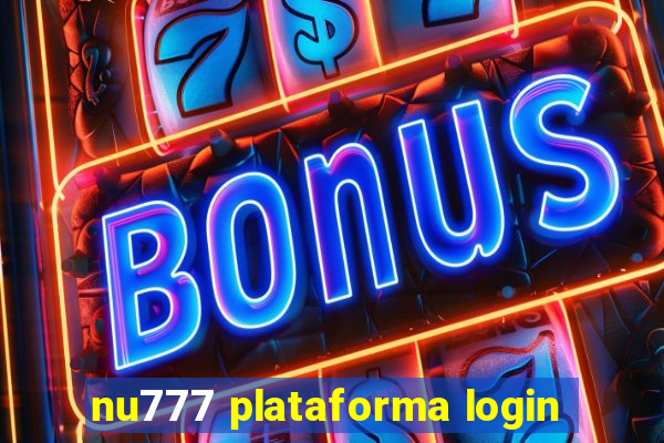 nu777 plataforma login