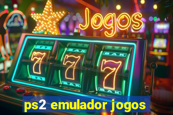 ps2 emulador jogos