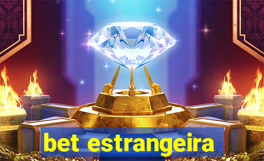 bet estrangeira