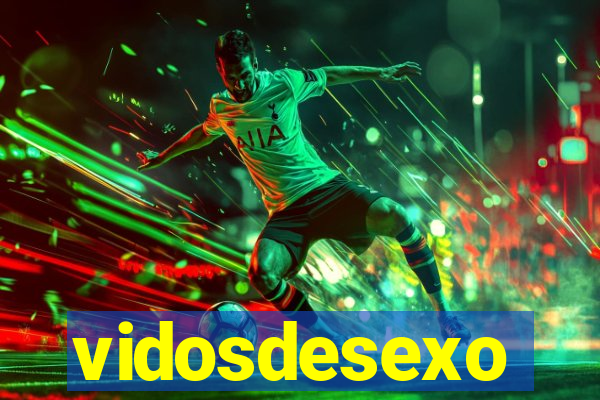 vidosdesexo