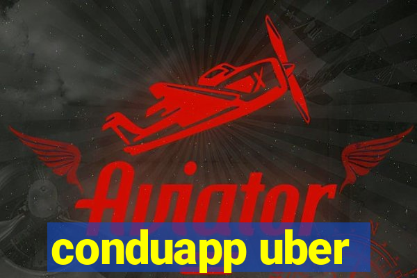 conduapp uber