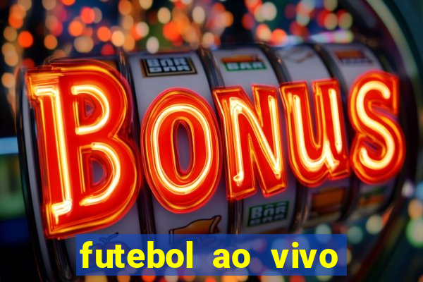 futebol ao vivo assistir no celular futemax