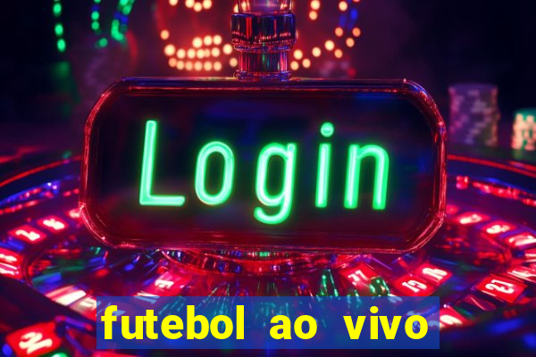 futebol ao vivo assistir no celular futemax