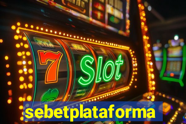 sebetplataforma