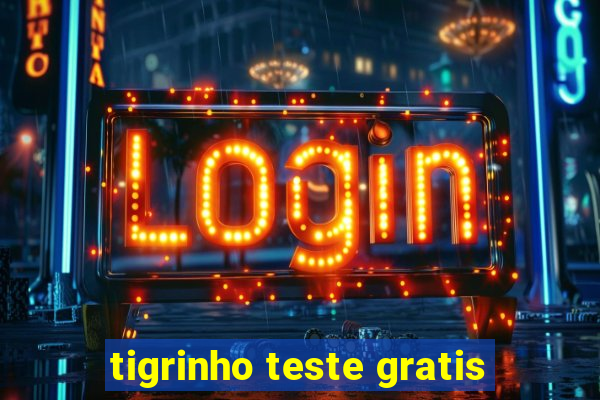 tigrinho teste gratis